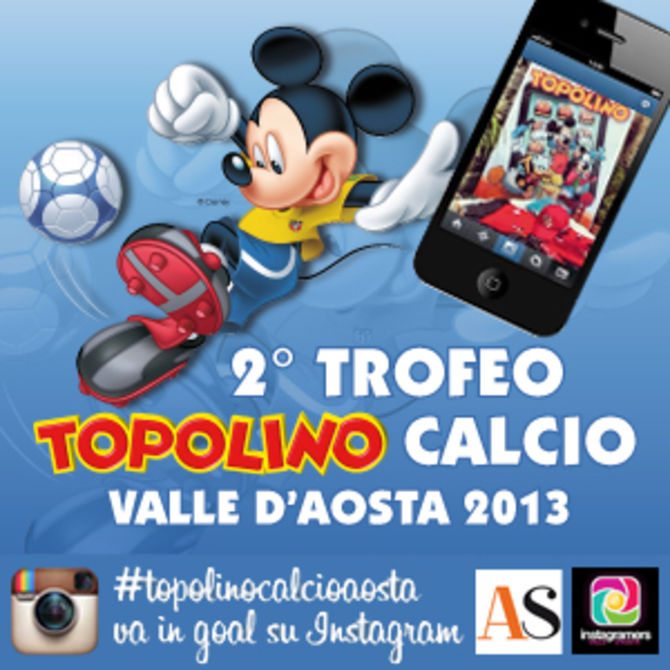 Il trofeo #topolinocalcioaosta va in goal su Instagram