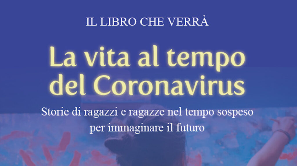 Dal laboratorio creativo di Voci di Cittadella nasce il libro “La vita al tempo del coronavirus”