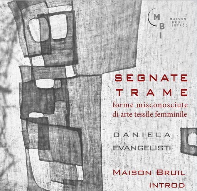 Alla Maison Bruil di Introd la mostra di Daniela Evangelisti “Segnate Trame”