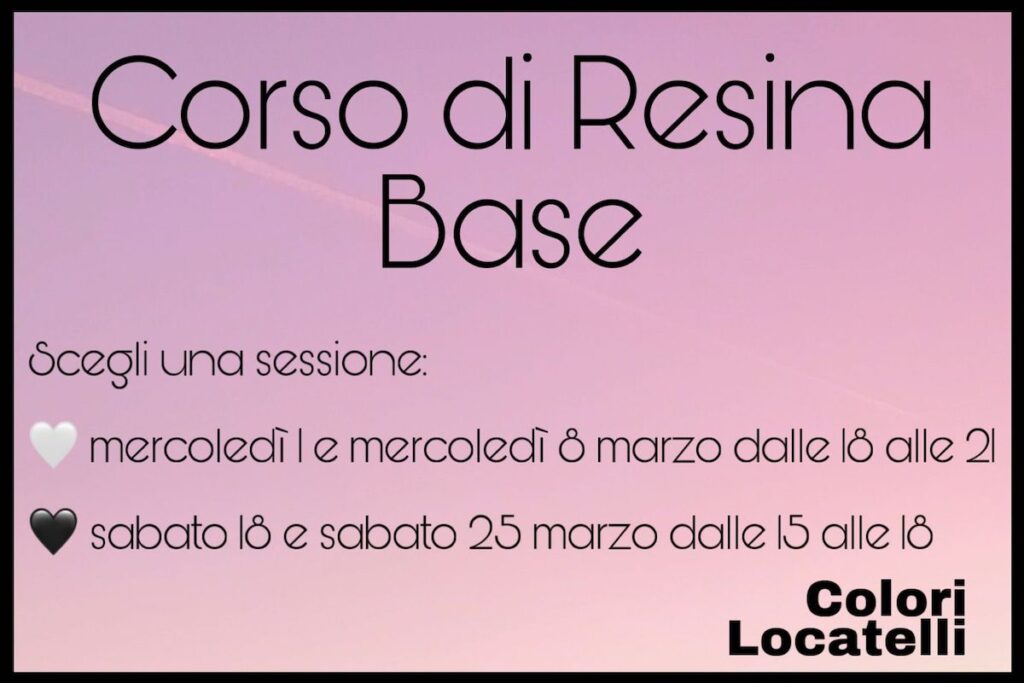 Torna il corso base di resina di Colori Locatelli