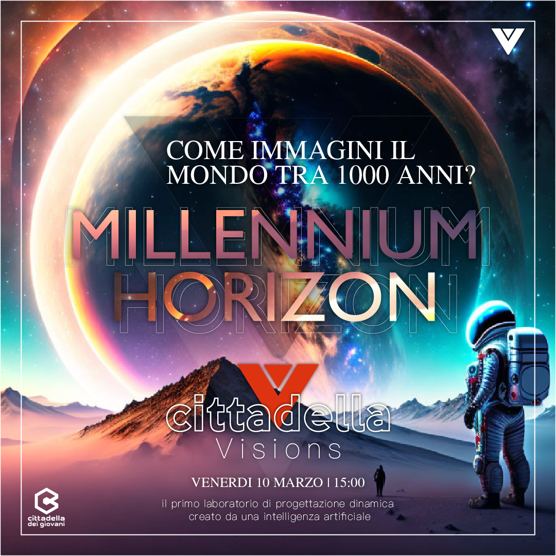 Millennium Horizon Cittadella Visions