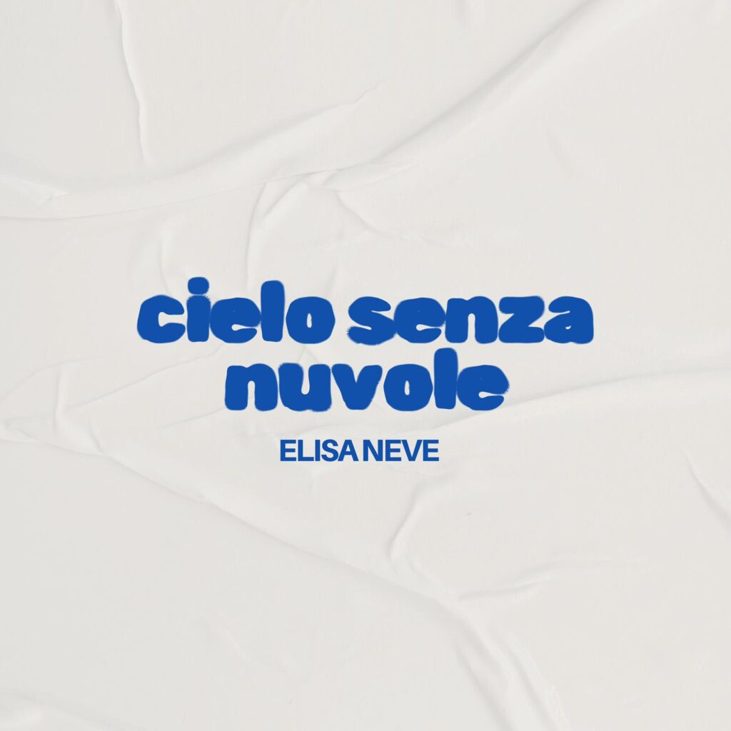 Cielo Senza Nuvole elisa neve