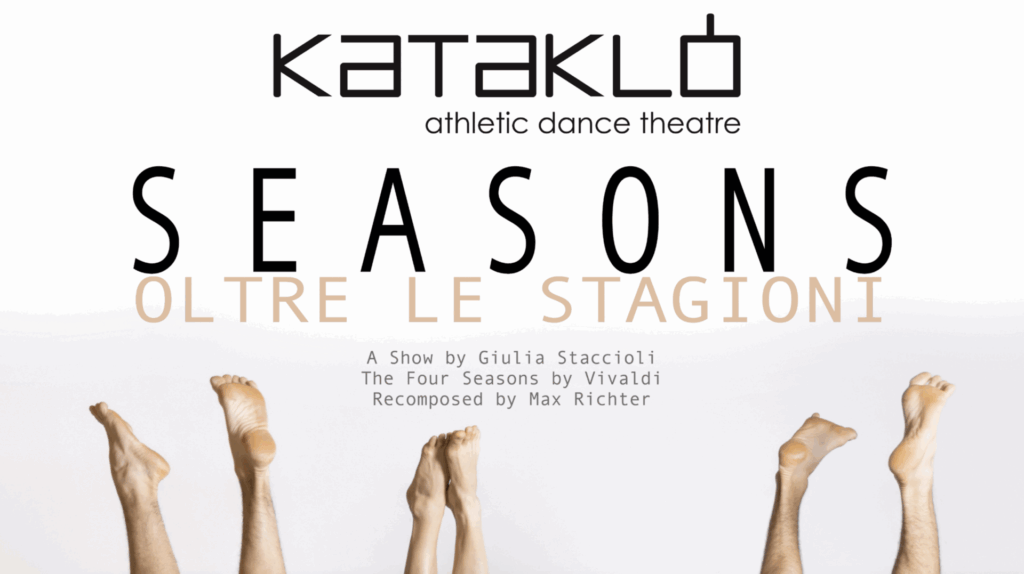 “SEASONS – OLTRE LE STAGIONI” della compagnia Kataklò Athletic Dance Theatre