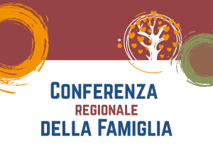 Conferenza regionale della Famiglia