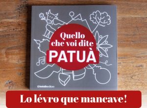 "Quello che voi dite patuà"