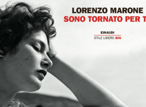 Sono tornato per te Lorenzo Marone