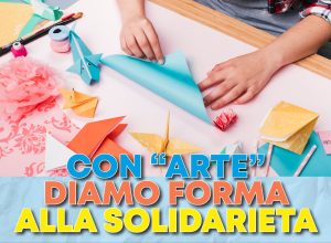 Con arte diamo spazio alla solidarietà