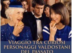 Viaggio tra curiosi personaggi valdostani del passato