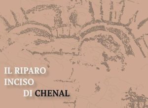 La locandina dell'evento "Il riparo inciso di Chenal"