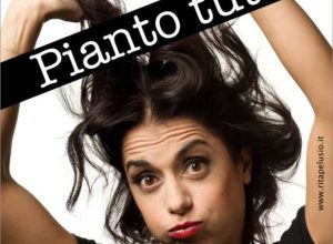 Pianto tutto, lo spettacolo di Rita Pelusio